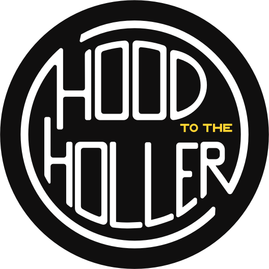 Hood to the Holler
